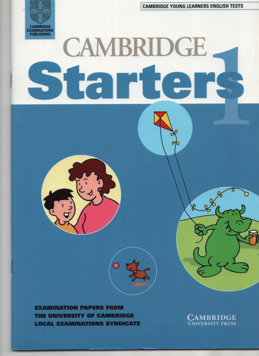 Cambridge Starters 1 Student´s book: Examination Papers from the University of Cambridge Local Examinations Syndicate (Cambridge Young Learners English Tests)