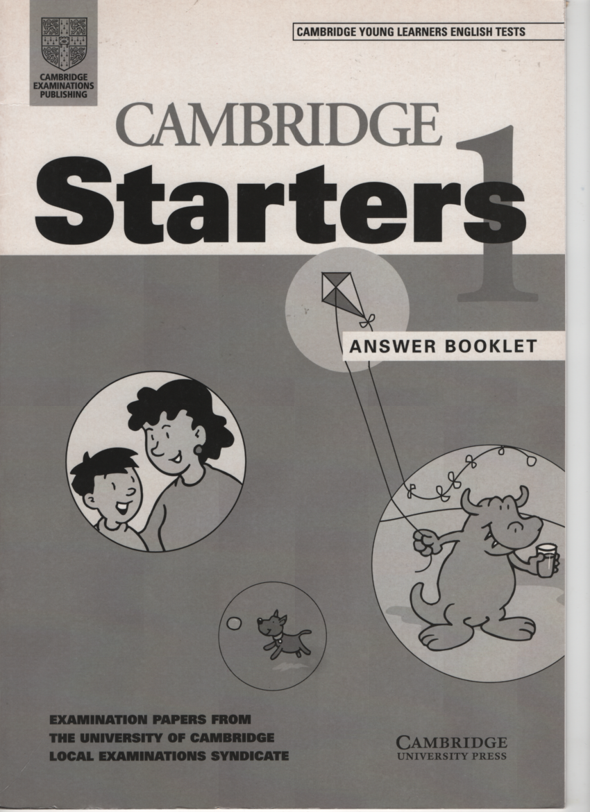 Cambridge Starters 1 Answer Booklet: Examination Papers from the University of Cambridge Local Examinations Syndicate (Cambridge Young Learners English Tests)