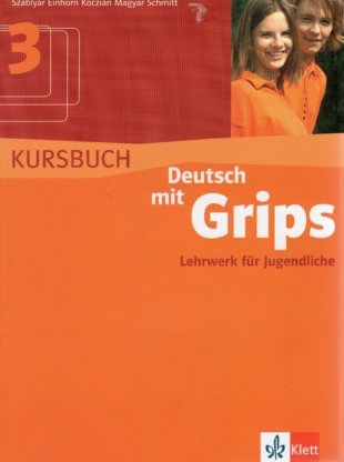 Deutsch MIT Grips: Kursbuch 3