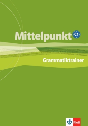 Mittelpunkt C1: Grammatiktrainer