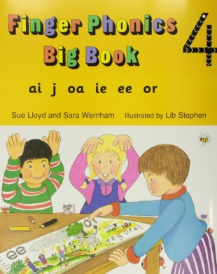 Finger Phonics Big Book 4: ai, j, oa, ie, ee, or