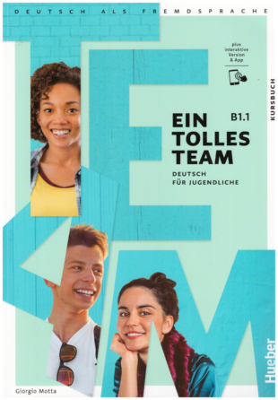 Ein tolles Team B1.1  Deutsch für Jugendliche / Kursbuch plus interaktive Version