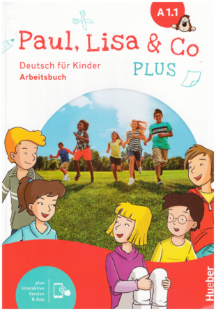 Paul, Lisa & Co PLUS A1.1 Deutsch für Kinder / Arbeitsbuch