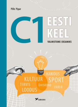 C1 Eesti keel. Valmistume eksamiks