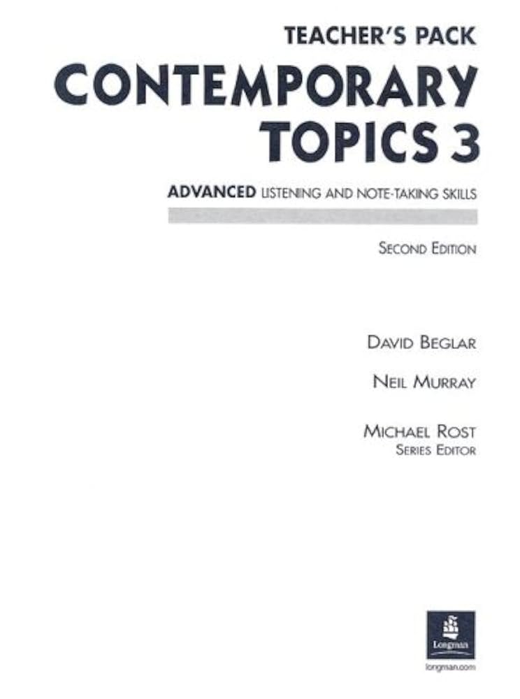 Contemporary Topics 3 Advanced Listening and Note-Taking Skills Teacher´s Pack