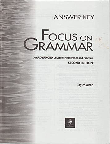 Focus On Grammar: Answer Key