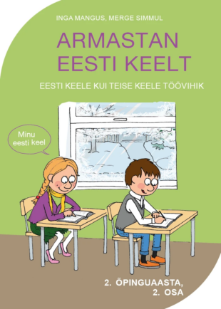 Armastan eesti keelt. Eesti keele kui teise keele töövihik. 2. õpinguaasta 2. osa