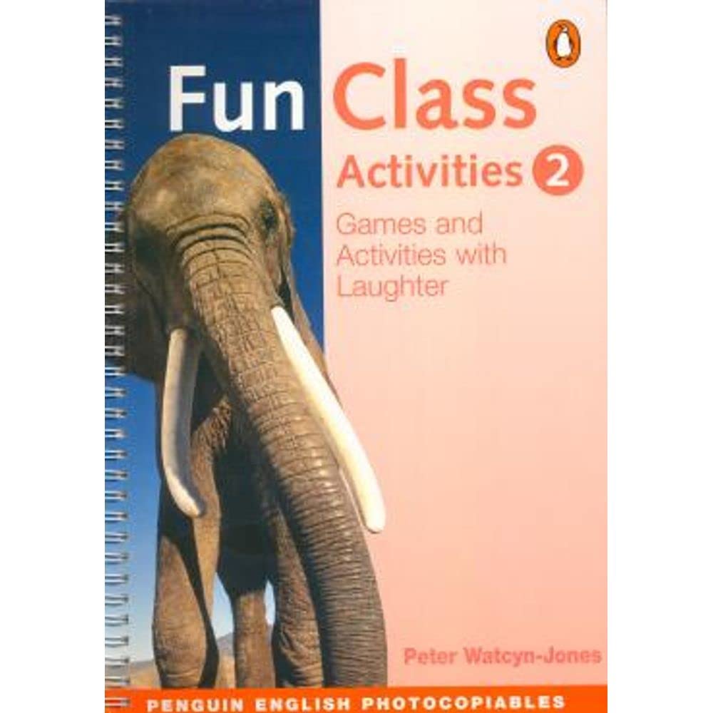 Fun Class Activities 2: Games and Activities with Laughter
