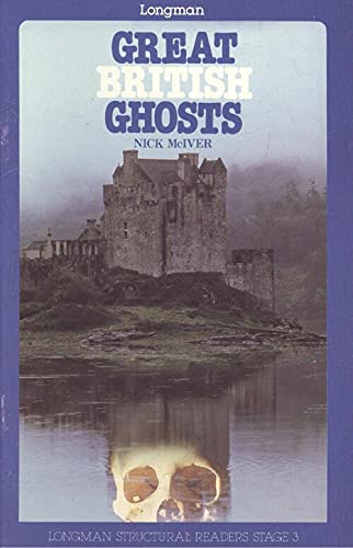 Great British Ghosts (Longman Structural Readers Stage 3)