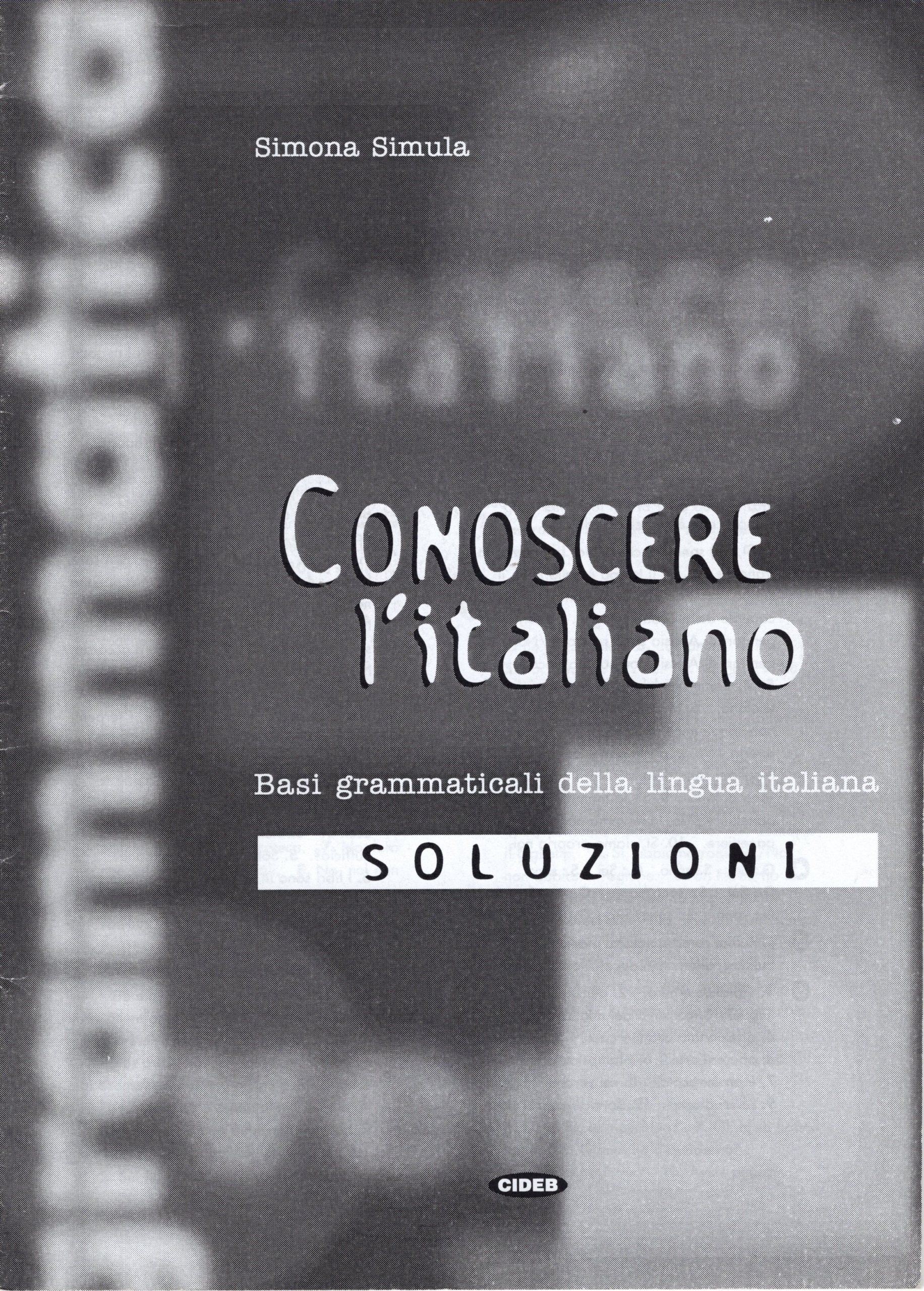 Conoscere l´italiano: Soluzioni 1 (Grammatica)
