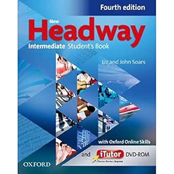 Headway Fourth Edition Intermediate Student´s Book, iTutor and Oxford Online Skills Program