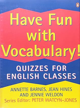 Have Fun With Vocabulary!: Quizzes for English Classes (Penguin English)