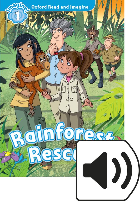 OXFORD READ&IMAGINE 1 RAINFOREST RESCUE MP3