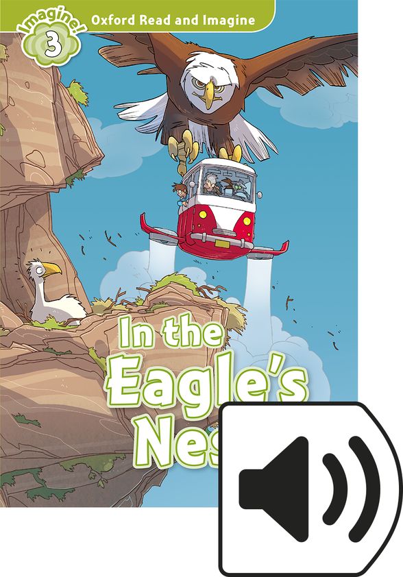 OXFORD READ&IMAGINE 3 IN THE EAGLES NEST MP3