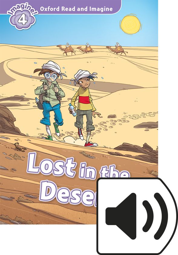 OXFORD READ&IMAGINE 4 LOST IN THE DESERT MP3