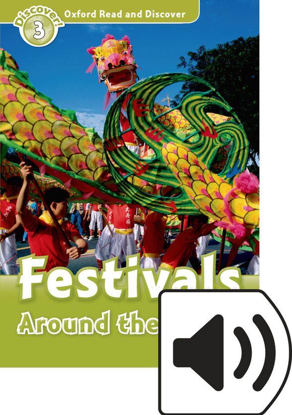 OXFORD READ&DISCOVER 3 FESTIVALS AROUND THE WORLD MP3 PACK