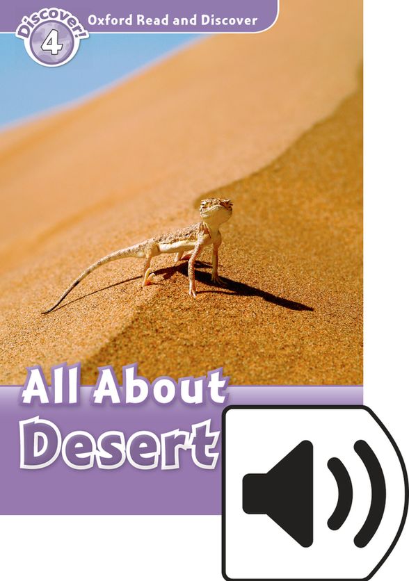 OXFORD READ&DISCOVER 4 ALL ABOUT DESERT LIFE MP3 PACK
