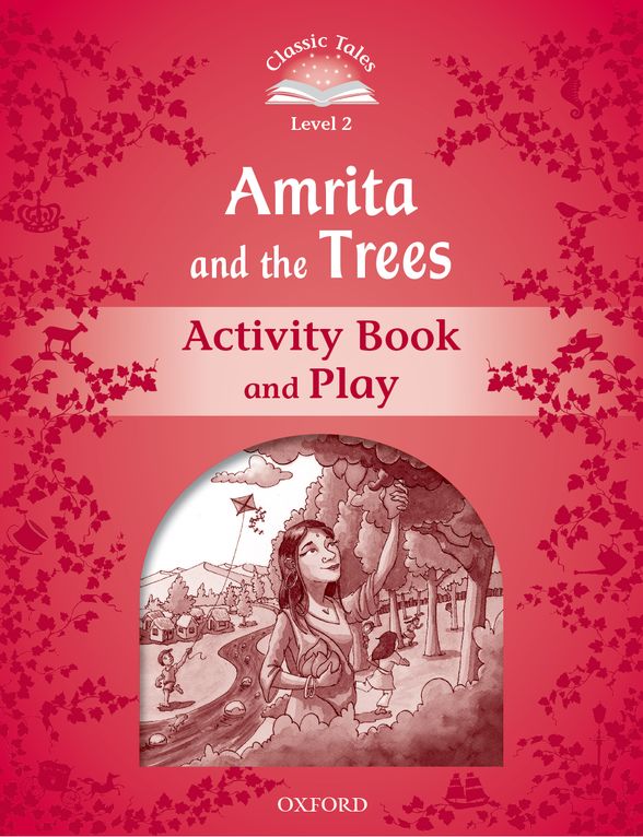 IPORTFOLIO CLASSIC TALES SECOND EDITION 2 AMRITA & TREES ACTIVITY BOOK DIGITAL READER
