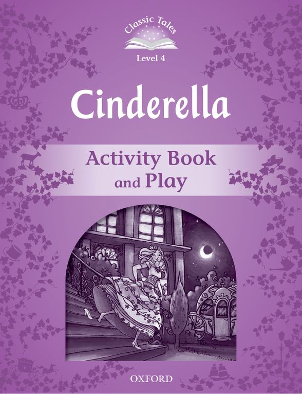 IPORTFOLIO CLASSIC TALES SECOND EDITION 4 CINDERELLA ACTIVITY BOOK DIGITAL READER