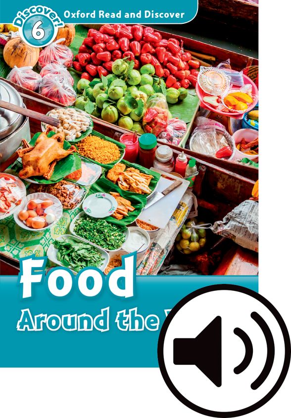 OXFORD READ & DISCOVER 6 FOOD AROUND THE WORLD MP3 AUDIO (LMTD+PERP)