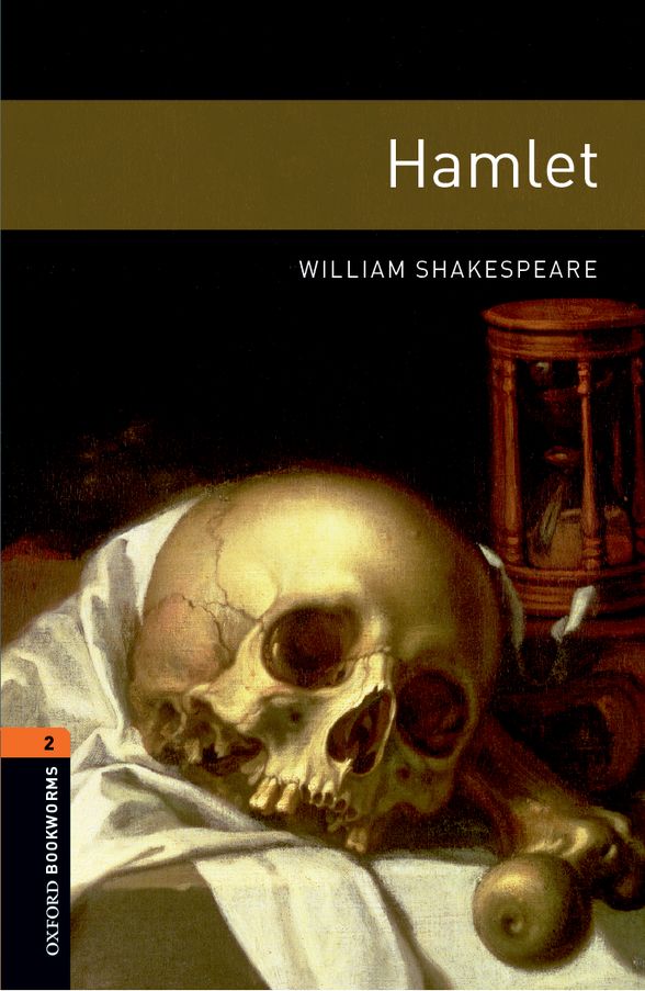OXFORD BOOKWORMS LIBRARY 3E 2 HAMLET ENHANCED