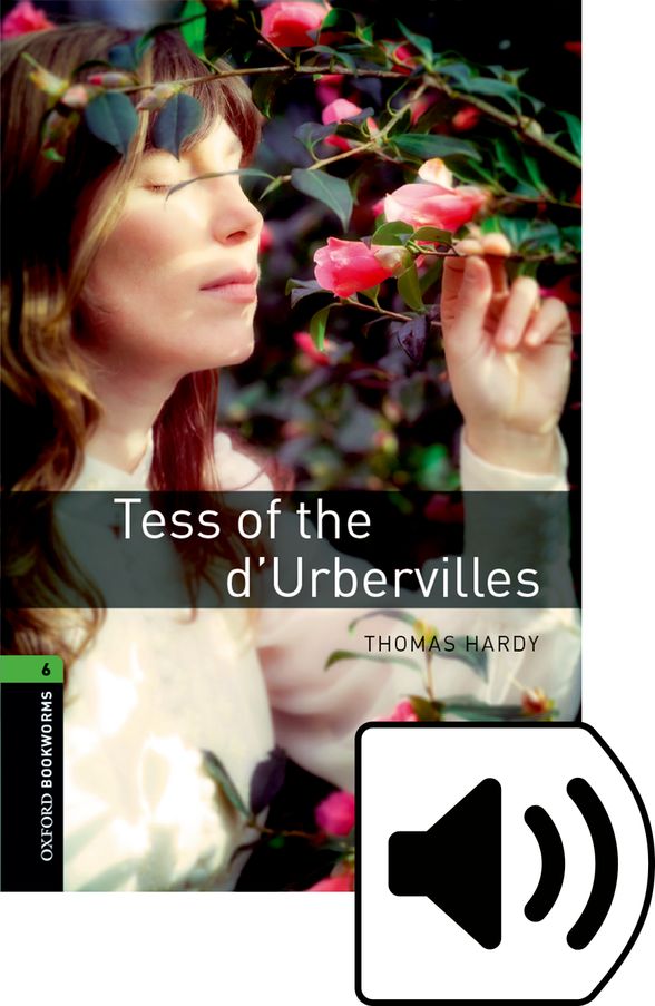 OXFORD BOOKWORMS LIBRARY 3E 6 TESS OF DURBERVILLES MP3 BP