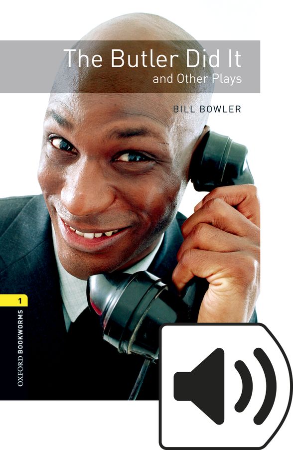 OXFORD BOOKWORMS LIBRARY 3E 1 BUTLER DID IT&OTHER PLAYS MP3 BP