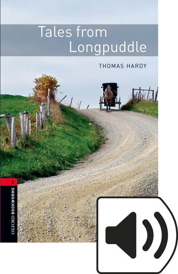 OXFORD BOOKWORMS LIBRARY 3E 2 TALES FROM LONGPUDDLE MP3 BP