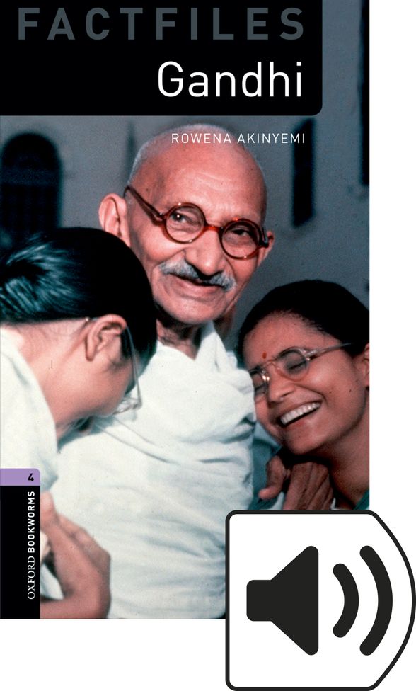 OXFORD BOOKWORMS LIBRARY 3E 4 FF GANDHI MP3 BP