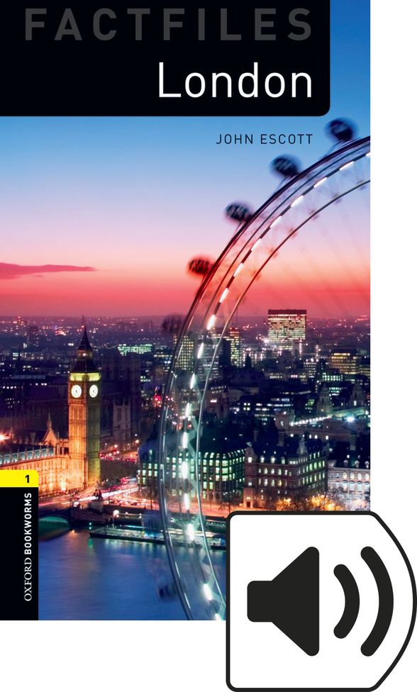 OXFORD BOOKWORMS LIBRARY 3E 1 FACTFILES LONDON MP3 BP