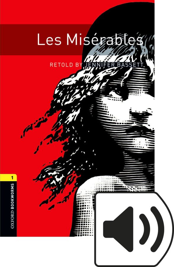 OXFORD BOOKWORMS LIBRARY 3E 1 LES MISERABLES MP3 BP