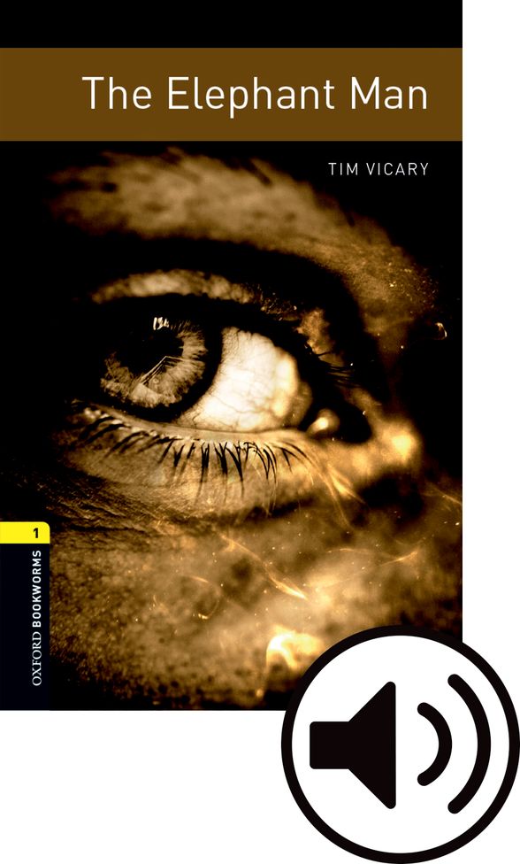 OXFORD BOOKWORMS LIBRARY 3E 1 THE ELEPHANT MAN MP3 BP