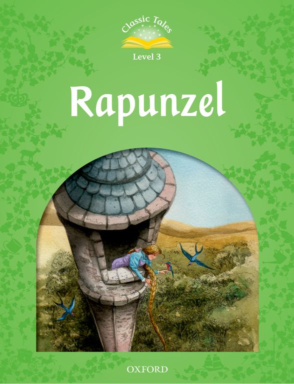CLASSIC TALES SECOND EDITION 3 RAPUNZEL