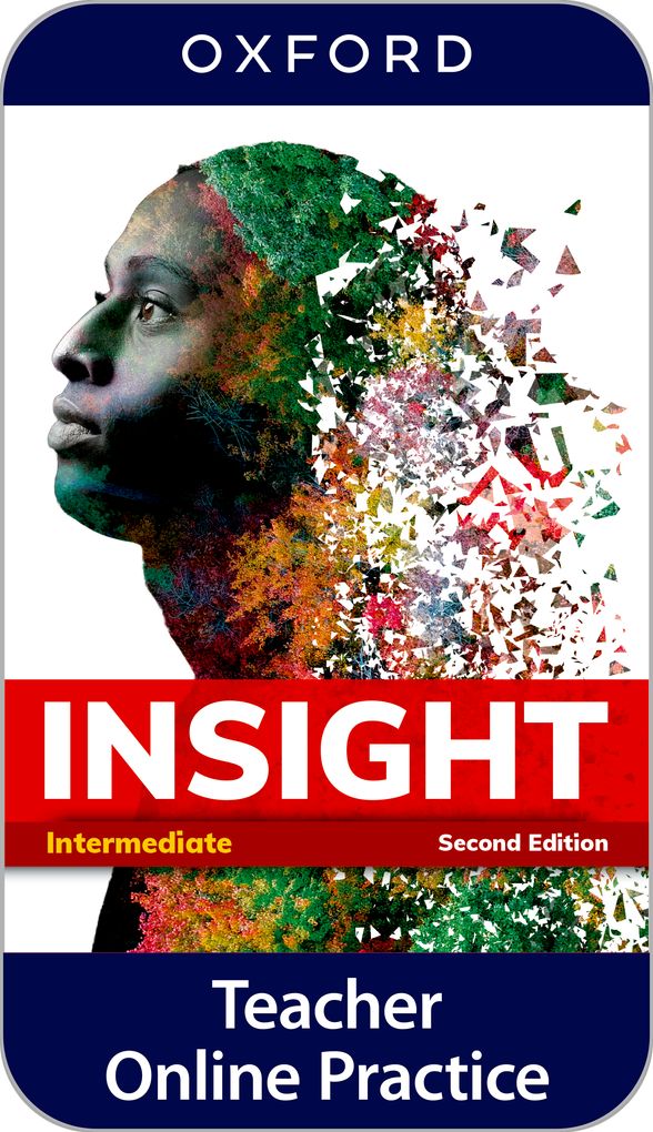 Insight 2nd Ed. Intermediate Teacher Online Practice