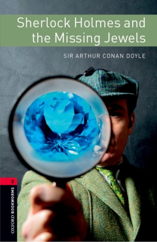 OXFORD BOOKWORMS 3E Level 3 SHERLOCK HOLMES AND THE MISSING JEWELS MP3 PACK