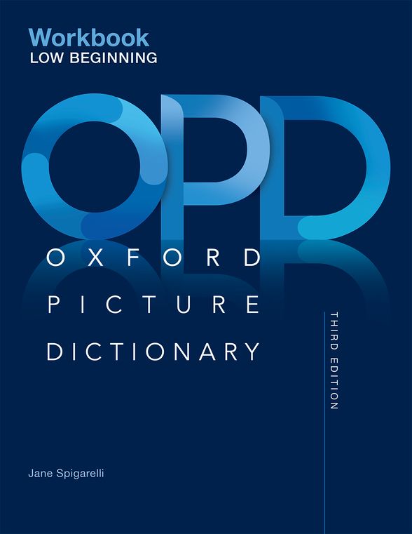 OXFORD PICTURE DICTIONARY 3E LOW-BEGINNING WORKBOOK
