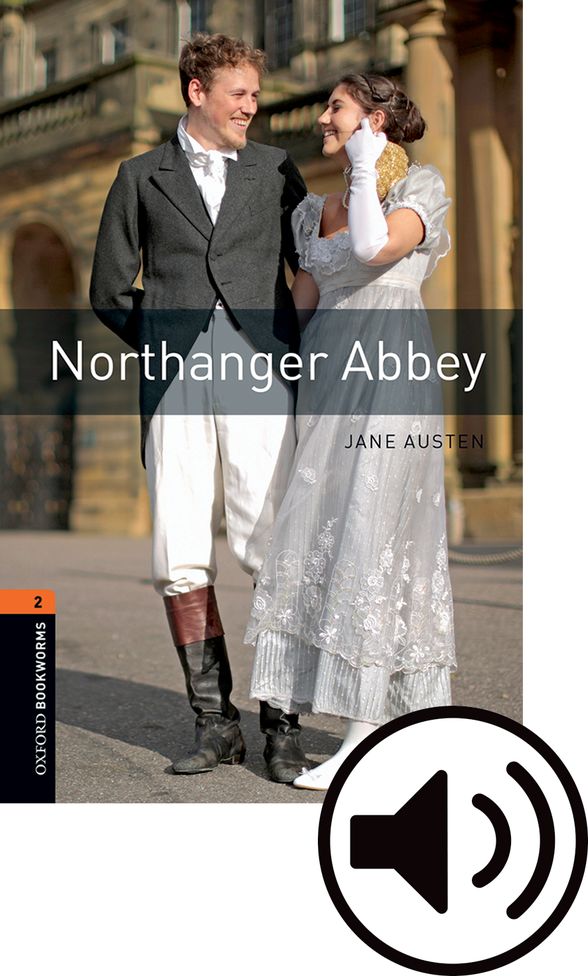 OXFORD BOOKWORMS LIBRARY 3E 2 NORTHANGER ABBEY MP3 BP
