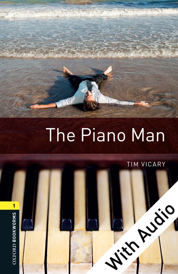 OXFORD BOOKWORMS LIBRARY 3E 1 PIANO MAN EPUB3+AUD DIGITAL READER