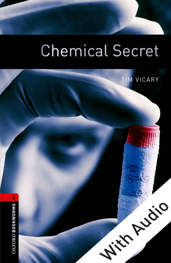OXFORD BOOKWORMS LIBRARY 3E 3 CHEMICAL SECRET EPUB3+AUD DIGITAL READER
