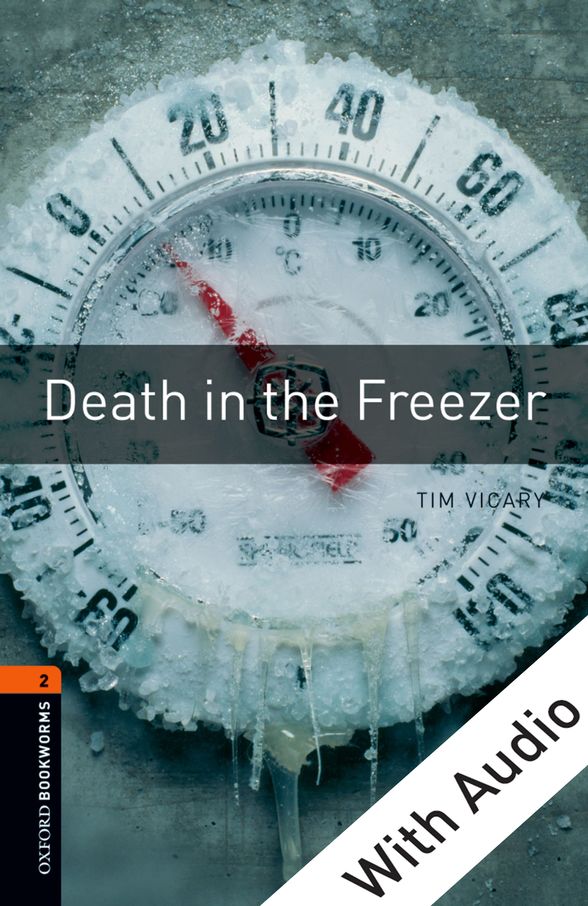 OXFORD BOOKWORMS LIBRARY 3E2 DEATH FREEZER EPUB3+AUD DIGITAL READER