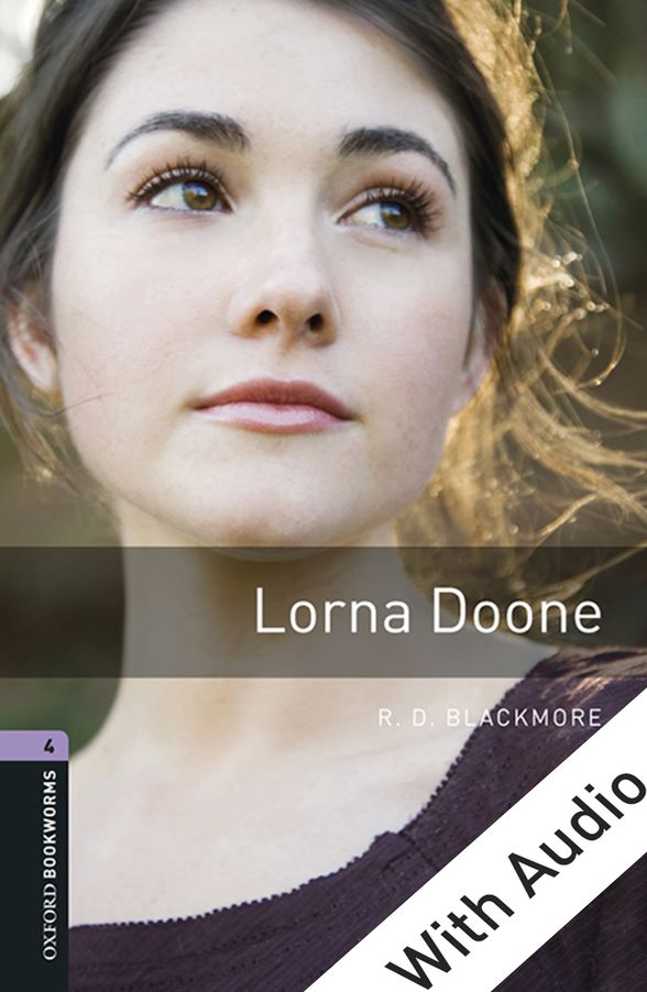 OXFORD BOOKWORMS LIBRARY 3E 4 LORNA DOONE EPUB3+AUD DIGITAL READER