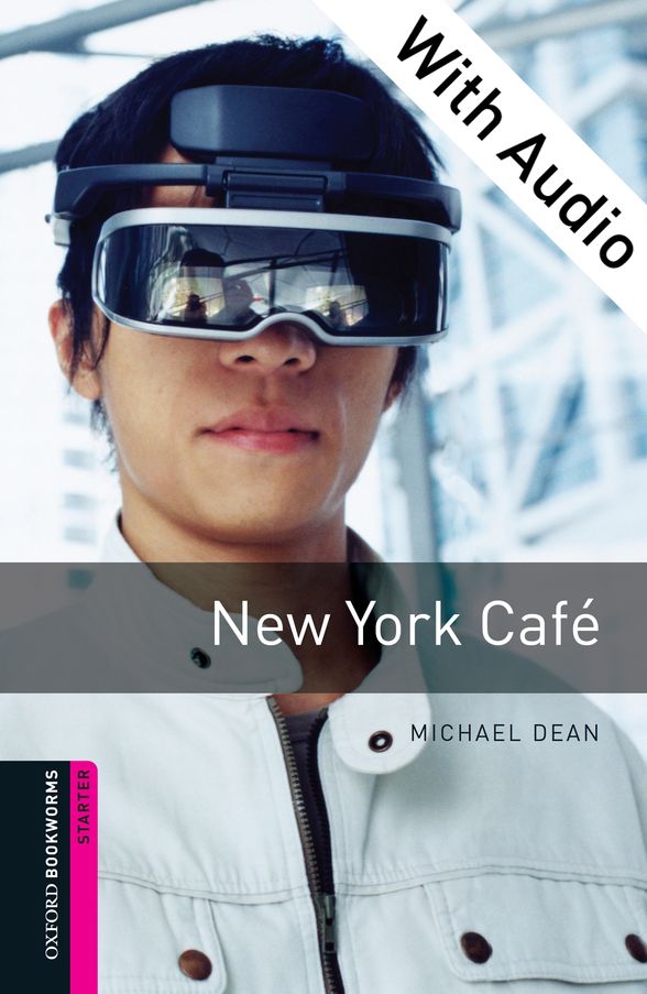 OXFORD BOOKWORMS LIBRARY 3E STARTER NEW YORK CAFE EPUB3+AUD DIGITAL READER