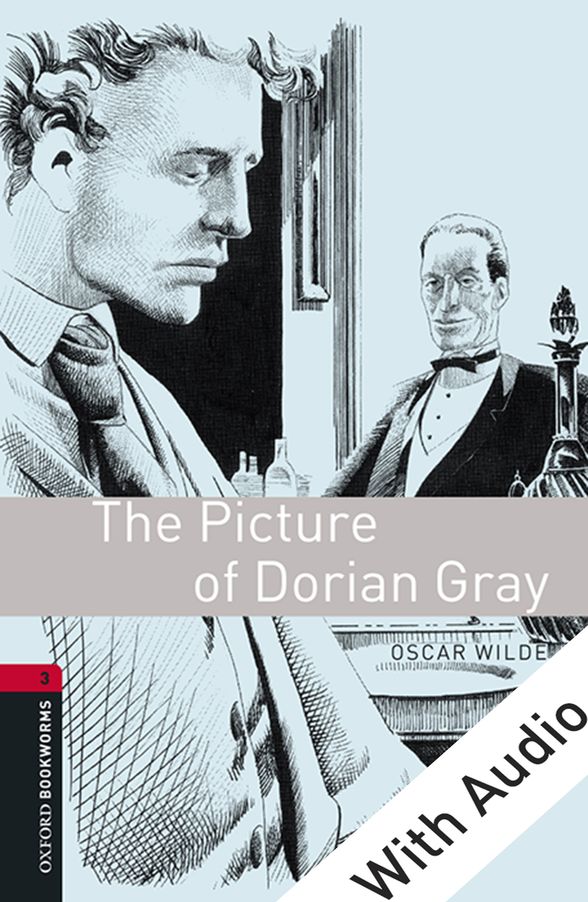 OXFORD BOOKWORMS LIBRARY 3E 3 DORIAN GRAY EPUB3+AUD DIGITAL READER