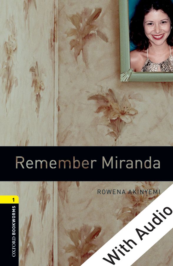 OXFORD BOOKWORMS LIBRARY 3E 1 REMEMBR MIRANDA EPUB3+AUD DIGITAL READER