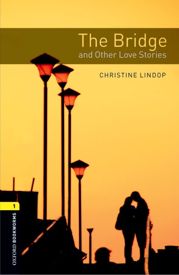 OXFORD BOOKWORMS LIBRARY 3E 1 BRIDGE & OTH LOVE STORIES MP3 PK