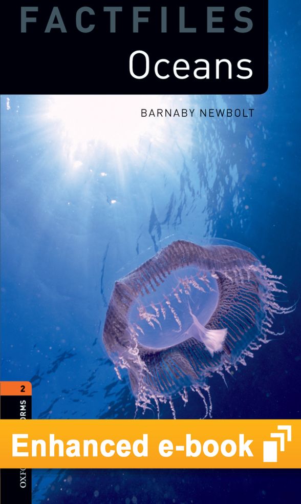 IPORT OXFORD BOOKWORMS LIBRARY 3E FACTFILE 2 OCEANS DIGITAL READER
