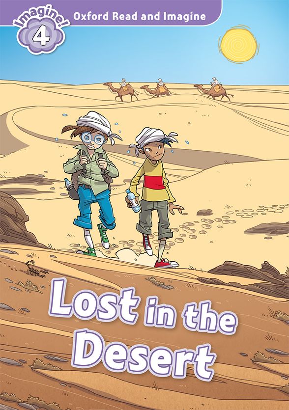 OXFORD READ&IMAGINE 4 LOST IN THE DESERT
