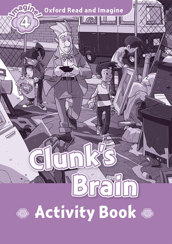 OXFORD READ & IMAGINE 4 CLUNKS BRAIN ACTIVITY BOOK