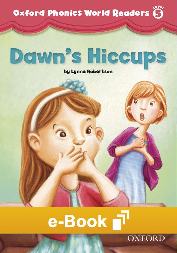 OXFORD PHONICS WORLD 5 READER 3 HICCUPS DIGITAL READER