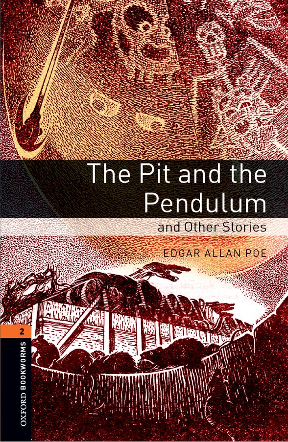 OXFORD BOOKWORMS LIBRARY 3E 2 PIT & THE PENDULUM
